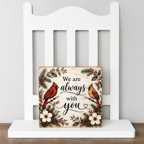 Always with you Cardinal Memorial Wood Sign - The Cozy Beam
